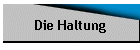 Die Haltung